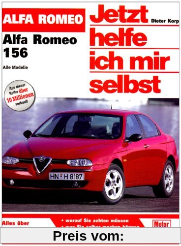 Alfa Romeo 156: Limousine und Kombi / Benziner bis 2005 und Diesel bis 2003