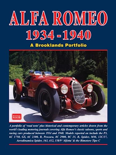 Alfa Romeo 1934-1940 A Brooklands Portfolio Alfa Romeo 1934-1940 A Brooklands Portfolio von Brooklands Books Ltd.
