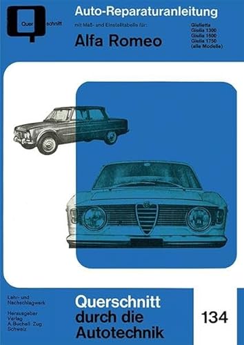 Alfa Romeo Giulietta / Giulia 1300, 1600, 1750 (alle Modelle) (Reparaturanleitungen)
