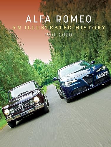 Alfa Romeo: An Illustrated History, 1910-2020 von Schiffer Publishing Ltd