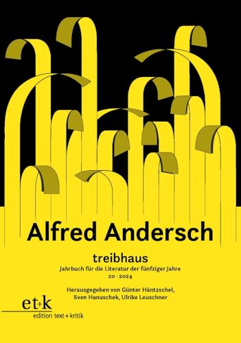 Alfred Andersch (treibhaus. Jahrbuch für die Literatur der fünfziger Jahre) von edition text + kritik
