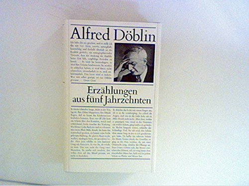 Alfred Döblin: Erzählungen aus fünf Jahrzehnten von Büchergilde Gutenberg, Frankfurt