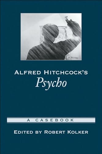 Alfred Hitchcock's Psycho: A Casebook (Casebooks in Criticism) von Oxford University Press, USA