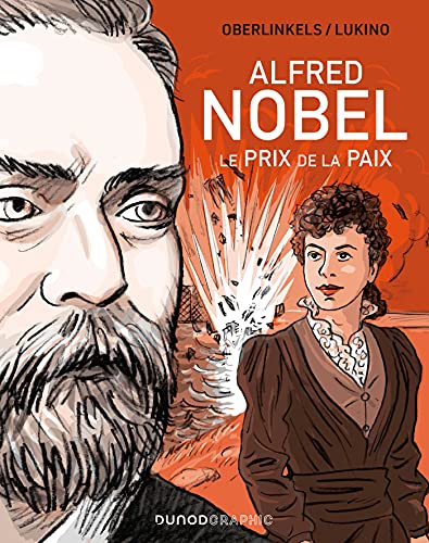 Alfred Nobel - Le prix de la Paix: Le prix de la Paix