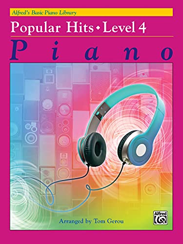 Alfred's Basic Piano Library Popular Hits (Alfred's Basic Piano Library, 4, Band 4) von Alfred Music