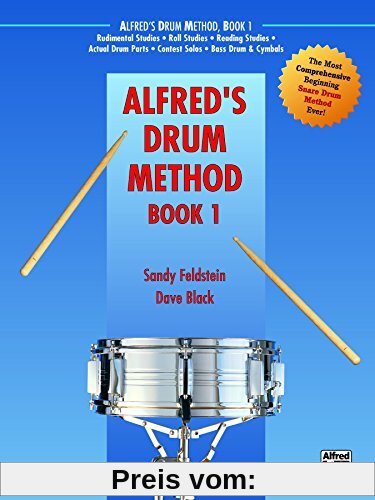 Alfred's Drum Method, Bk 1: The Most Comprehensive Beginning Snare Drum Method Ever! (Alfred Drum Method)