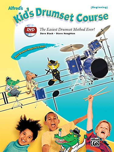 Alfred's Kid's Drumset Course: The Easiest Drumset Method Ever!, Book & DVD (Alfred's Kid's Drum Course) von ALFRED