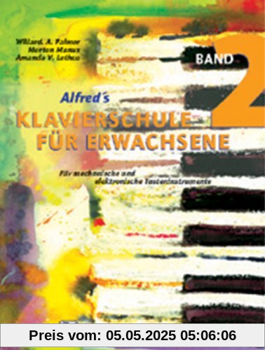 Alfred's Klavierschule für Erwachsene, Band 2 - Für mechanische und elektronische Tasteninstrumente