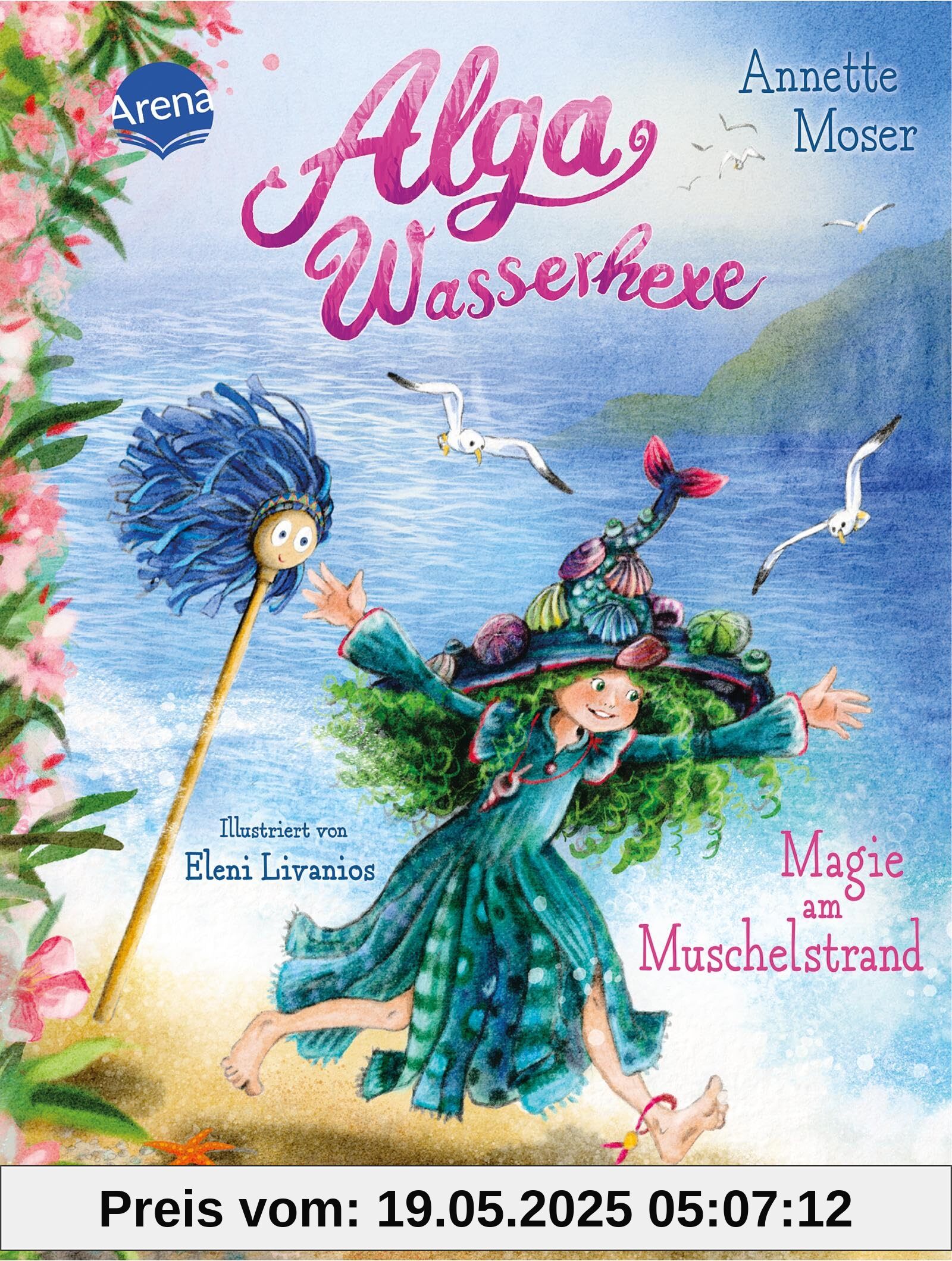 Alga Wasserhexe (2). Magie am Muschelstrand: Fantastische Abenteuer über Mut und Zusammenhalt unter und über Wasser. Zum Vorlesen und Selbstlesen für Kinder ab 7 Jahren