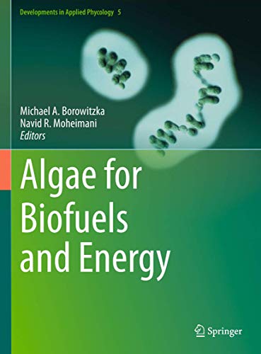 Algae for Biofuels and Energy (Developments in Applied Phycology, Band 5)