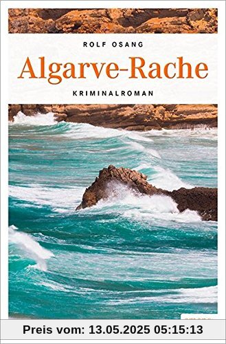 Algarve-Rache: Kriminalroman