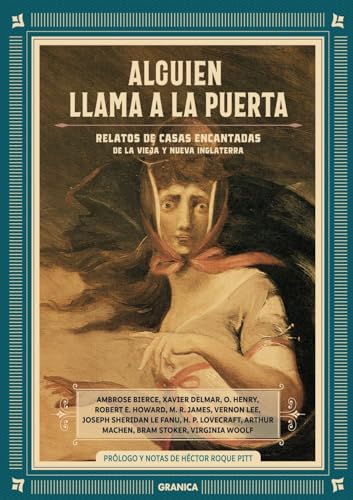 Alguien Llama A La Puerta: Relatos De Casas Encantadas De La Vieja Y Nueva Inglaterra von Ediciones Granica, S.A.