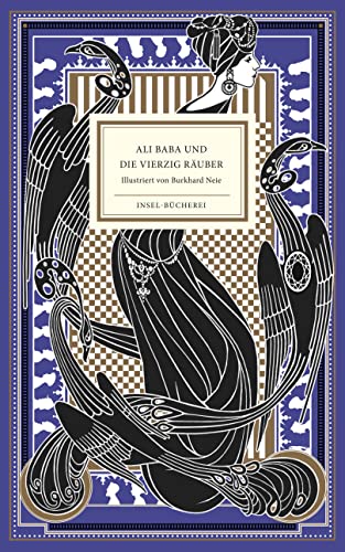 Ali Baba und die vierzig Räuber: Das schönste Märchen aus Tausendundeiner Nacht | Farbintensiv und ausdrucksvoll in Szene gesetzt vom Illustrator ... Großformatige Sonderausgabe (Insel-Bücherei)