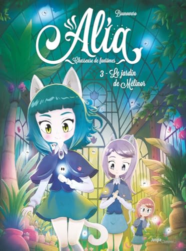 Alia - Tome 3 Le jardin de Mélinor von JUNGLE
