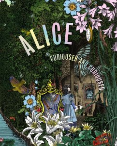 Alice, Curiouser and Curiouser von V & A Publications