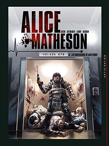 Alice Matheson T05: Les Obsessions de Sam Gibbs von SOLEIL