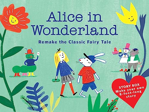Alice in Wonderland: Remake the Classic Fairy Tale