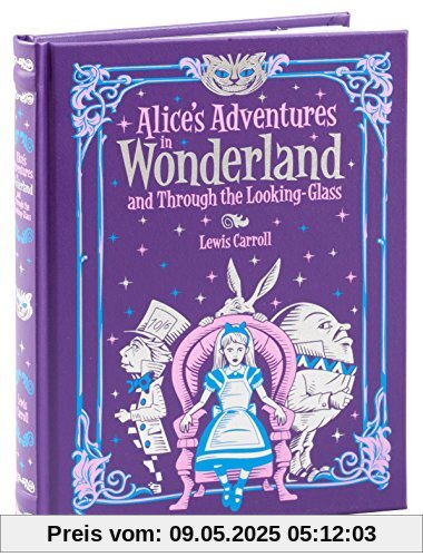 Alice's Adventures in Wonderland and Through the Looking Glass (Barnes & Noble Children's Leatherbound Classics): and, Through the Looking Glass (Barnes & Noble Leatherbound Children's Classics)
