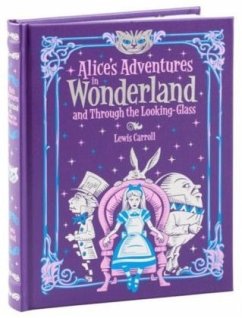 Alice's Adventures in Wonderland and Through the Looking Glass (Barnes & Noble Collectible Editions) von Barnes & Nobles