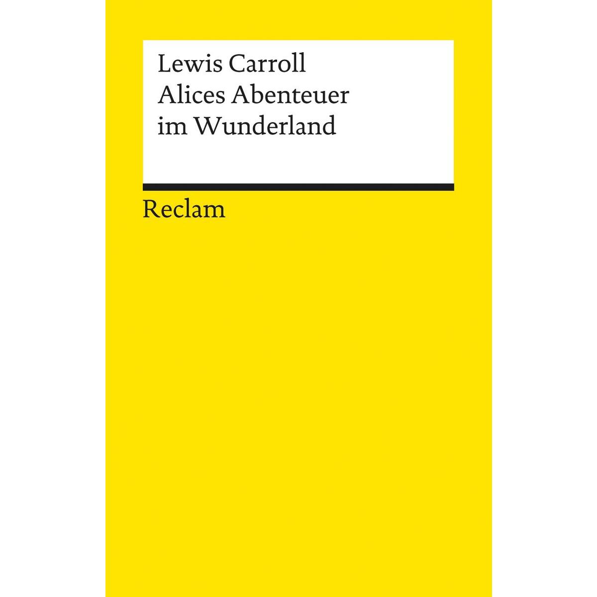 Alices Abenteuer im Wunderland von Reclam Philipp Jun.