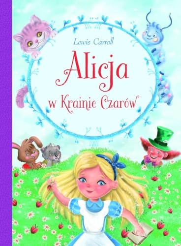 Alicja w krainie czarów (ILUSTROWANA KLASYKA) von Olesiejuk
