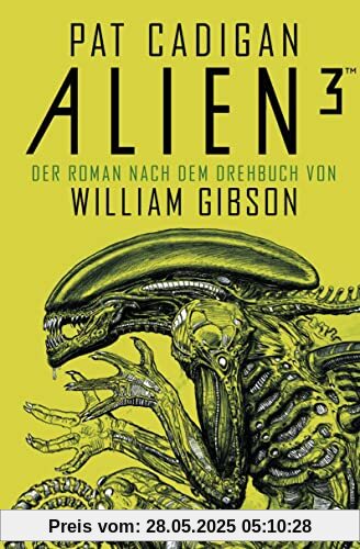 Alien 3: Der Roman nach dem Drehbuch von William Gibson