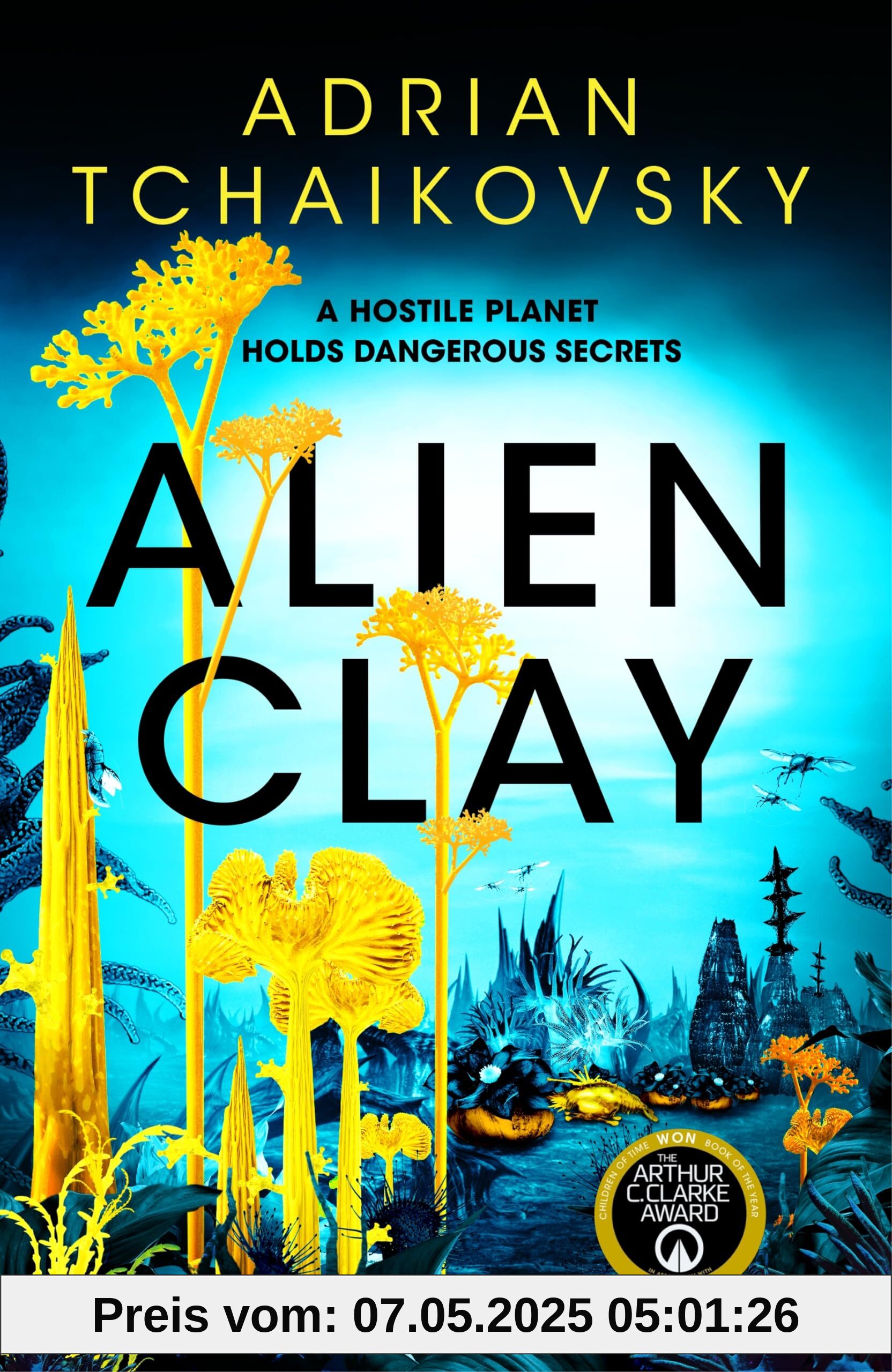 Alien Clay: An incredible science fiction tale of first contact with the unknown Alien Clay: An incredible science fiction tale of first contact with the unknown