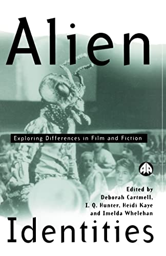 Alien Identities: Exploring Differences in Film and Fiction: Exploring Difference in Film and Fiction (Film Fiction) von Pluto Press (UK)