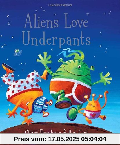 Aliens Love Underpants!