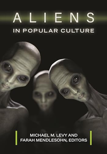 Aliens in Popular Culture von Greenwood