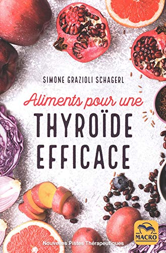 Aliments pour une thyroïde efficace von Gruppo Editoriale Macro