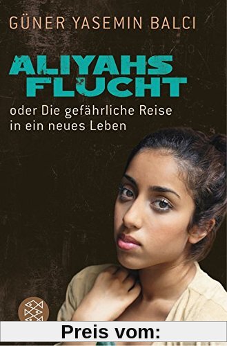 Aliyahs Flucht: oder Die gefährliche Reise in ein neues Leben