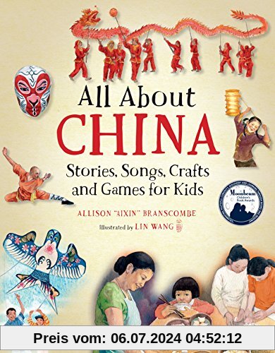 All About China: Stories, Songs, Crafts and Games for Kids (All About...countries)