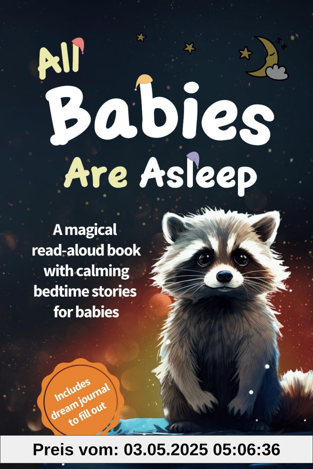 All Babies Are Asleep: A magical read-aloud book with calming bedtime stories for babies