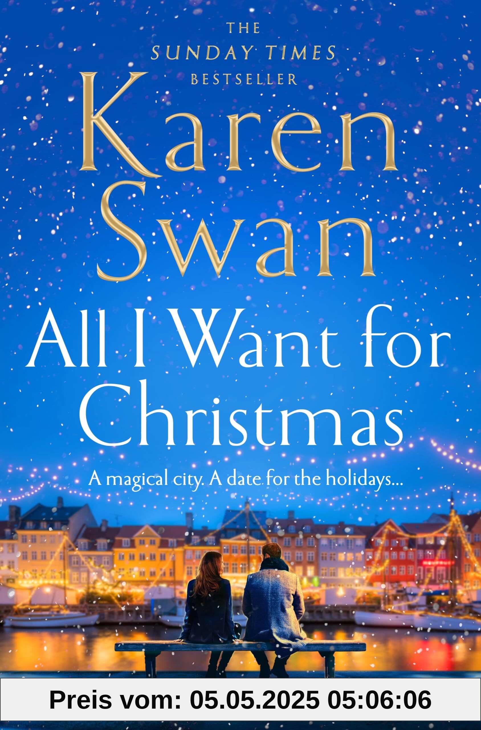All I Want for Christmas: The Most Surprising and Heart-Warming Festive Love Story and Sunday Times Bestseller!