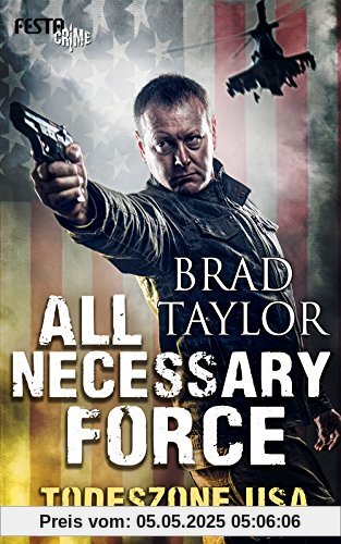 All Necessary Force - Todeszone USA