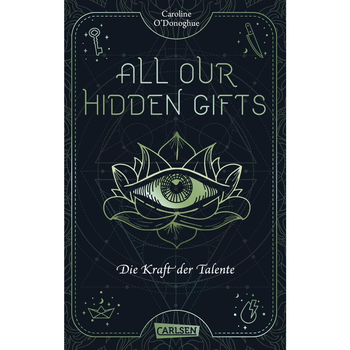 All Our Hidden Gifts - Die Kraft der Talente (All Our Hidden Gifts 2) von Carlsen Verlag GmbH