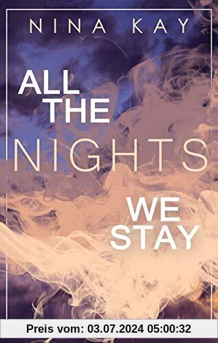 All The Nights We Stay
