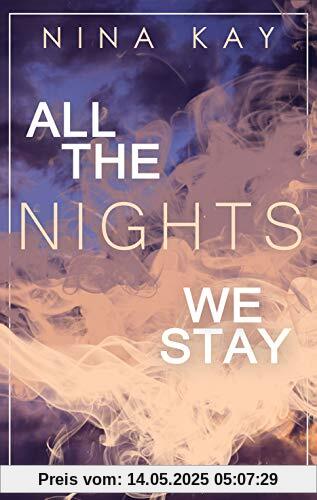 All The Nights We Stay