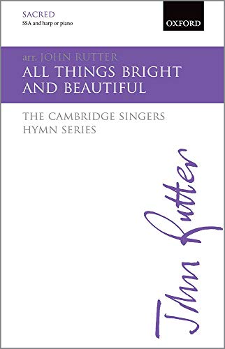 All Things Bright and Beautiful: The Cambridge Singers Hymn Series