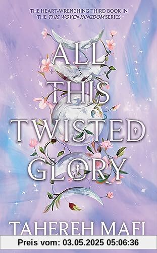 All This Twisted Glory: Experience the captivating fantasy world created by the New York Times best-selling author in this thrilling and twisted YA ... leave you breathless! (This Woven Kingdom)