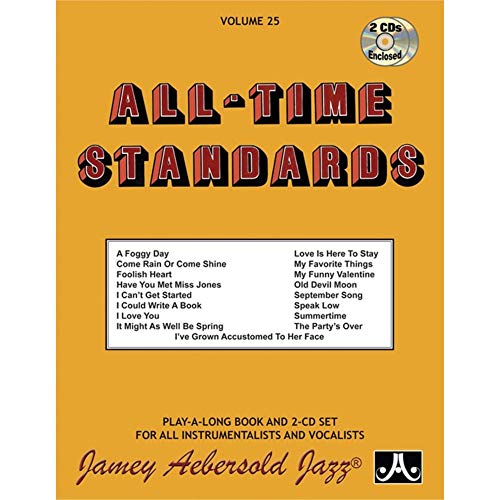 Jamey Aebersold Jazz -- All-Time Standards, Vol 25: Book & 2 CDs (Play-A-long, 25, Band 25)