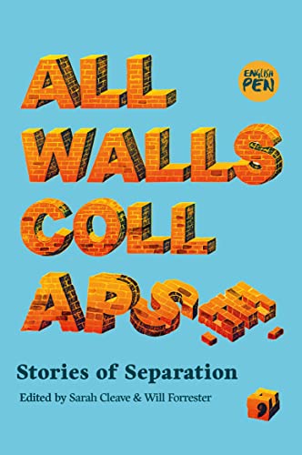 All Walls Collapse: Stories of Separation von Comma Press
