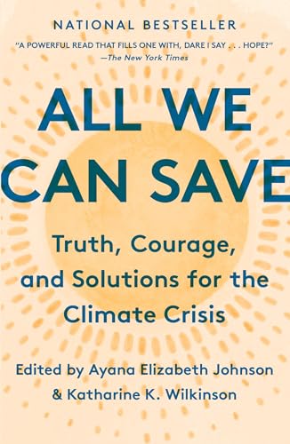 All We Can Save: Truth, Courage, and Solutions for the Climate Crisis (One World Essentials) von One World