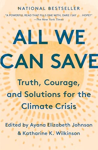 All We Can Save: Truth, Courage, and Solutions for the Climate Crisis von One World