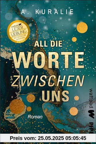 All die Worte zwischen uns (Die besten deutschen Wattpad-Bücher, Bd. ?): Roman | Dramatische Young Adult-Liebesgeschichte mit Enemies-to-Lovers und Tiefgang