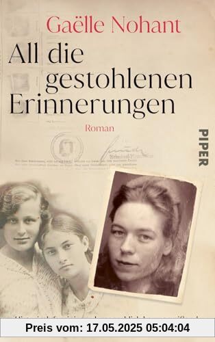 All die gestohlenen Erinnerungen: Roman | Packend und berührend - der preisgekrönte Titel aus Frankreich All die gestohlenen Erinnerungen: Roman | Packend und berührend - der preisgekrönte Titel aus Frankreich
