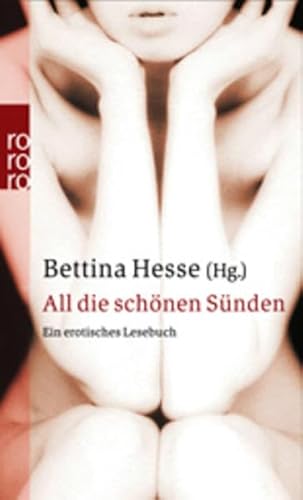 All die schönen Sünden: Ein erotisches Lesebuch