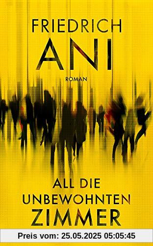 All die unbewohnten Zimmer All die unbewohnten Zimmer