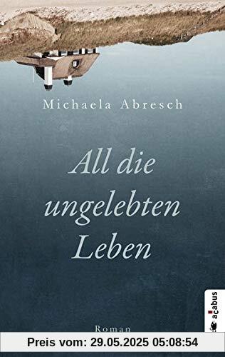 All die ungelebten Leben All die ungelebten Leben
